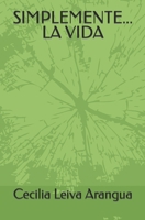 SIMPLEMENTE... LA VIDA (Spanish Edition) B0CW27ZP7X Book Cover