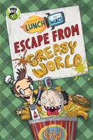 Fizzy's Lunch Lab: Escape from Greasy World 0763675466 Book Cover