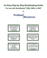 An Easy Step By Step Bookkeeping Guide For Use With Quick Books, 2009, 2008 Or 2007 1439222002 Book Cover