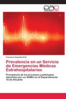 Prevalencia en un Servicio de Emergencias M�dicas Extrahospitalarias 384175872X Book Cover