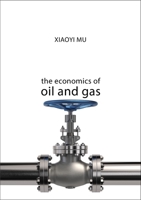 The Economics of Oil and Gas 1911116282 Book Cover