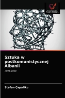 Sztuka w postkomunistycznej Albanii 6203216585 Book Cover