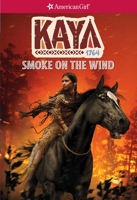 Smoke on the Wind: A Kaya Classic Volume 2 1609584139 Book Cover