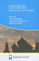 Russia And the Kyoto Protocol: Opportunities And Challenges 1862031681 Book Cover