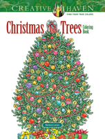 Creative Haven Christmas Trees Coloring Book 0486803902 Book Cover