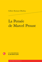 La Pensée de Marcel Proust (French Edition) 2812434767 Book Cover