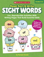Read, Sort  Write: Sight Words: Fun, Reproducible Activities With Writing Pages That Build Essential Skills 1338606492 Book Cover