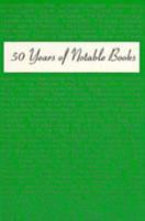 50 Years of Notable Books 0838978363 Book Cover