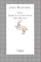 Ideas Sobre La Complejidad Del Mundo (Metatemas) 8483108593 Book Cover