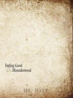 Feeling Good And Misunderstood 1425978746 Book Cover