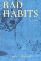 Bad Habits: Poems 1771613459 Book Cover