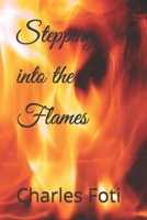Stepping into the Flames B0BB626PFL Book Cover