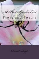 A Poet Speaks Out: Prose and poetry by author Daniel K. Lloyd 1530806348 Book Cover