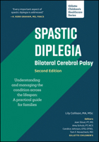 Spastic Diplegia - Bilateral Cerebral Palsy: Understanding and Managing the Condition Across the Lifespan: A Practical Guide for Families 1952181151 Book Cover