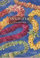 A Gift of Lei: In the Spirit of Mahalo B0GFCYJFBQ Book Cover