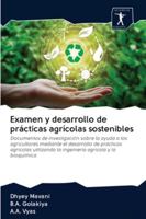 Examen y desarrollo de prácticas agrícolas sostenibles 6200946590 Book Cover