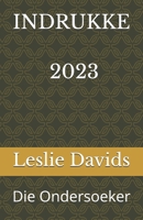INDRUKKE: Die Ondersoeker B0BZF75Q3Z Book Cover