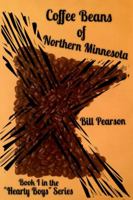 Coffee Beans of Northern Minnesota 1365913341 Book Cover