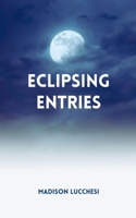 Eclipsing Entries 9357447555 Book Cover