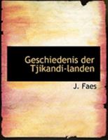 Geschiedenis Der Tjikandi-Landen 0469038799 Book Cover