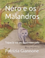 Nero e os Malandros: Topacia vai ao supermercado B08RH5N27D Book Cover