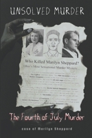 The Unsolved Murder of Marilyn Sheppard: Death on the 4th of July B0F4QF8JHH Book Cover