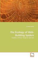 The Ecology of Web-Building Spiders: Studies of Four Tropical Species 3639209141 Book Cover
