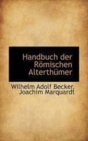 Handbuch der Römischen Alterthümer 0559947577 Book Cover