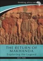 The Return of Makhanda: Exploring the Legend 1869142381 Book Cover