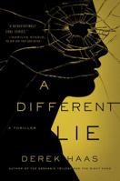 A Different Lie 1605988995 Book Cover