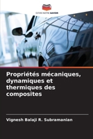 Propriétés mécaniques, dynamiques et thermiques des composites (French Edition) 6207600959 Book Cover
