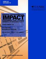 Generic Environmental Impact Statement for License Renewal of Nuclear Plants: Supplement 46, Regarding Seabrook Station 1499636717 Book Cover