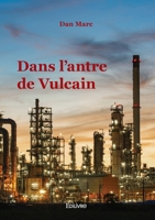 Dans l'antre de Vulcain (French Edition) 241460106X Book Cover