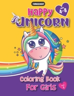 Happy unicorn coloring book for girls (Volume 1): Party Favor with Cute unicorns and mythical creatures for Creative girls B08JF2CDD6 Book Cover