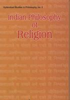 Indian Philosophy of Religion (Hyderabad Studies in Philosoph) (Hyderabad Studies in Philosophy) 8186921222 Book Cover