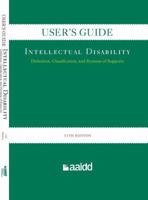 User's Guide: Intellectual Disability: Definition, Classification, and Systems of Support 11e 1937604012 Book Cover