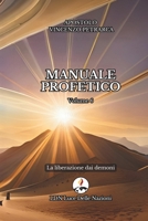 La Liberazione Dai Demoni: Manuale Profetico Volume 6 197353374X Book Cover