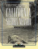 Longstreet Highroad Guide to the California Sierra Nevada (Longstreet Highroad Mountain Guide Series) 1563525925 Book Cover