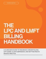 The LPC and LMFT Billing Handbook B0GZPTS8YQ Book Cover