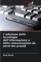 L'adozione delle tecnologie dell'informazione e della comunicazione da parte dei presidi (Italian Edition) 6630337395 Book Cover