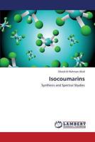 Isocoumarins: Synthesis and Spectral Studies 3659433853 Book Cover