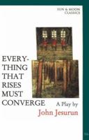 Everything That Rises Must Converge (Sun and Moon Classics) 1557130531 Book Cover