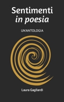 Sentimenti in poesia: Un'antologia (Italian Edition) B0CVVDVTL3 Book Cover