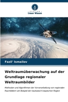 Weltraumüberwachung auf der Grundlage regionaler Weltraumbilder 6206682951 Book Cover