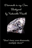 Diamonds in my Own Backyard B087SM4WFL Book Cover