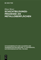 Schichtbildungsprozesse an Metalloberflächen 3112547691 Book Cover