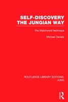 Self-Discovery the Jungian Way: The Watchword Technique 0415067553 Book Cover