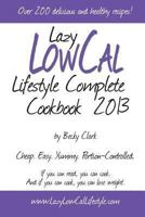 Lazy Low Cal Lifestyle Cookbooks #1 And #2 Combined 1494888041 Book Cover