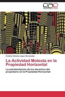 La Actividad Molesta en la Propiedad Horizontal 3844336028 Book Cover