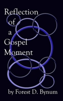 Reflection of a Gospel Moment 1500512818 Book Cover